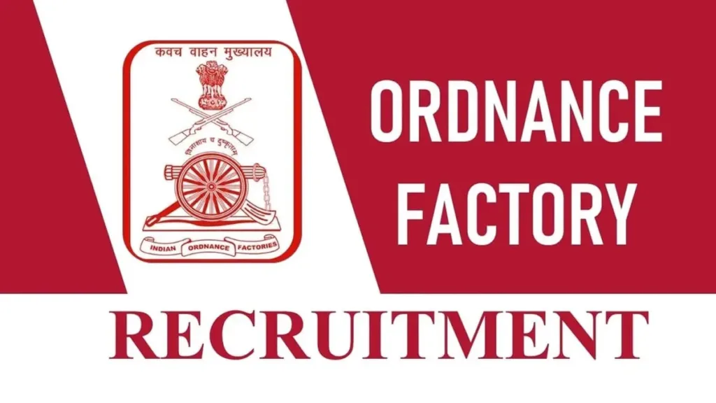 Ordnance factories Recruitment